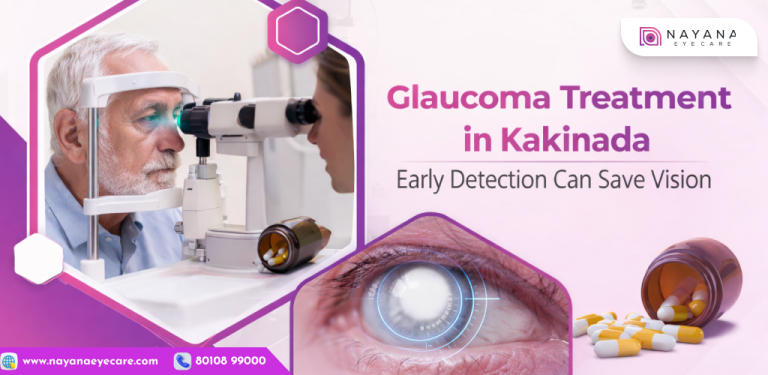 Glaucoma Treatment in Kakinada: Early Detection Can Save Vision